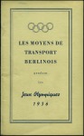 Stamp of Olympics » 1936 Berlin » Documents, Programmes, Tickets, etc. Two Official brochures: Transport in Berlin during the Games and Gerneral Rules and Programme