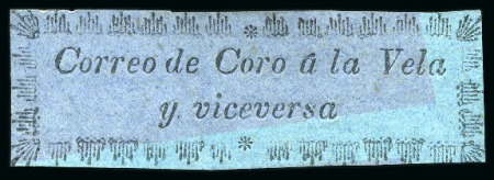 Stamp of Venezuela » Coro-La Vela Issues Coro-La Vela Local Post. 1867, 'Correo de Coro á la Vela y viceversa' black on greyish blue,