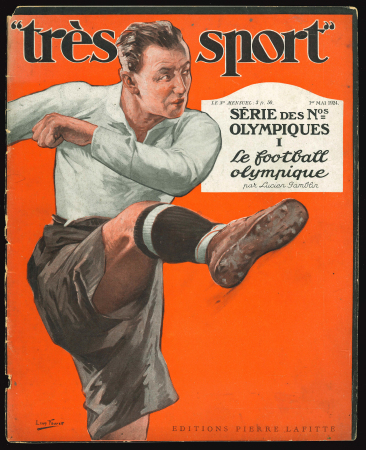 Stamp of Olympics » 1924 Paris » Memorabilia 1924 "Très Sport" magazines, two editions, the first from May 1924 entitled "Série des Nos Olympique I: Le football olympique"