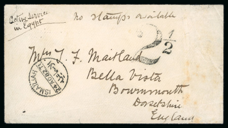 Stamp of Egypt » British Forces in Egypt 1882 (Aug 24) "On Active Service " envelope sent from Ismailiah to England, endorsed "No stamps available" with large "2 1/2" charge hs
