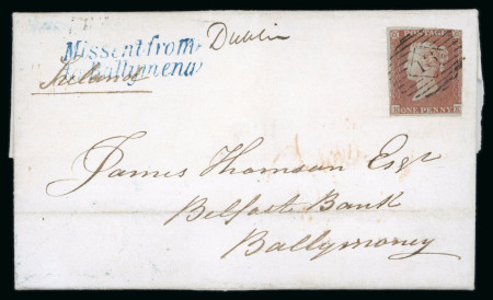 Stamp of Ireland » GB Used In Ireland 1851 (15.5) Folded entire from London to Ballymoney showing superb strike of the blue 2-line italic Missent from Dublin / to Ballymena