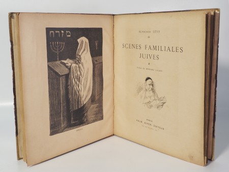 Stamp of Feldman International Auctions » Livres, Manuscrits & Partitions / Books, Manuscripts & Music ALPHONSE LEVY Scènes familiales juives. Paris, Félix