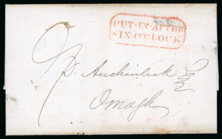 Stamp of Ireland » Pre-Stamp Postal History » Unified Post Period - 1827-1839 1837 (9.5t) Folded entire sent from Dublin to Omagh in Co. Tyrone showing a clear two line red framed octagonal late mkg of Dublin "PUT IN AFTER SIX O CLOCK" (DF No.227), an attractive delayed mail mkg.
