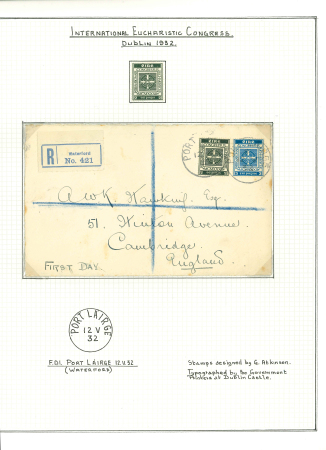 Stamp of Ireland » 1922-49 Dublin Government Printing Works Issues 1932 Eucharistic Congress attractive specialised assembly neatly mounted and written up on five album pages, with mint and used sets, and two sets tied on separate covers by 12.MY.32 first day cancels, plus used bottom l