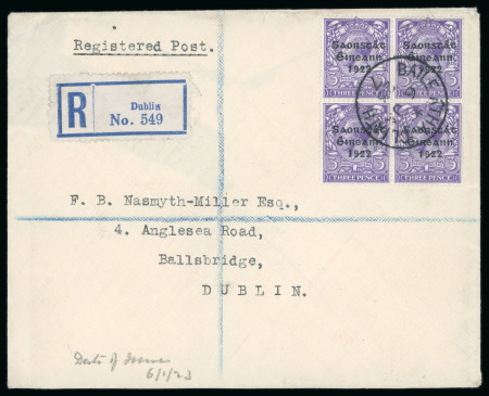 Stamp of Ireland » 1922-23 Thom Three-Line Overprints (T47-T61) 3d bluish violet, block of four, neatly cancelled BAILE ÁTHA CLIATH/6.JA.23/7, first day cancel on registered cover to Ballsbridge, similar bs, fresh, very fine and a rare first day of issue