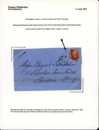 Stamp of Ireland » GB Used In Ireland 1870 (11.7) Folded entire from Dublin to London, franked 1d red, tied Dublin duplex, showing the Pearson Hill "Pivot" machine cancel alongside, very fine Note: Mechanised aids for manually cancelling the mail were first